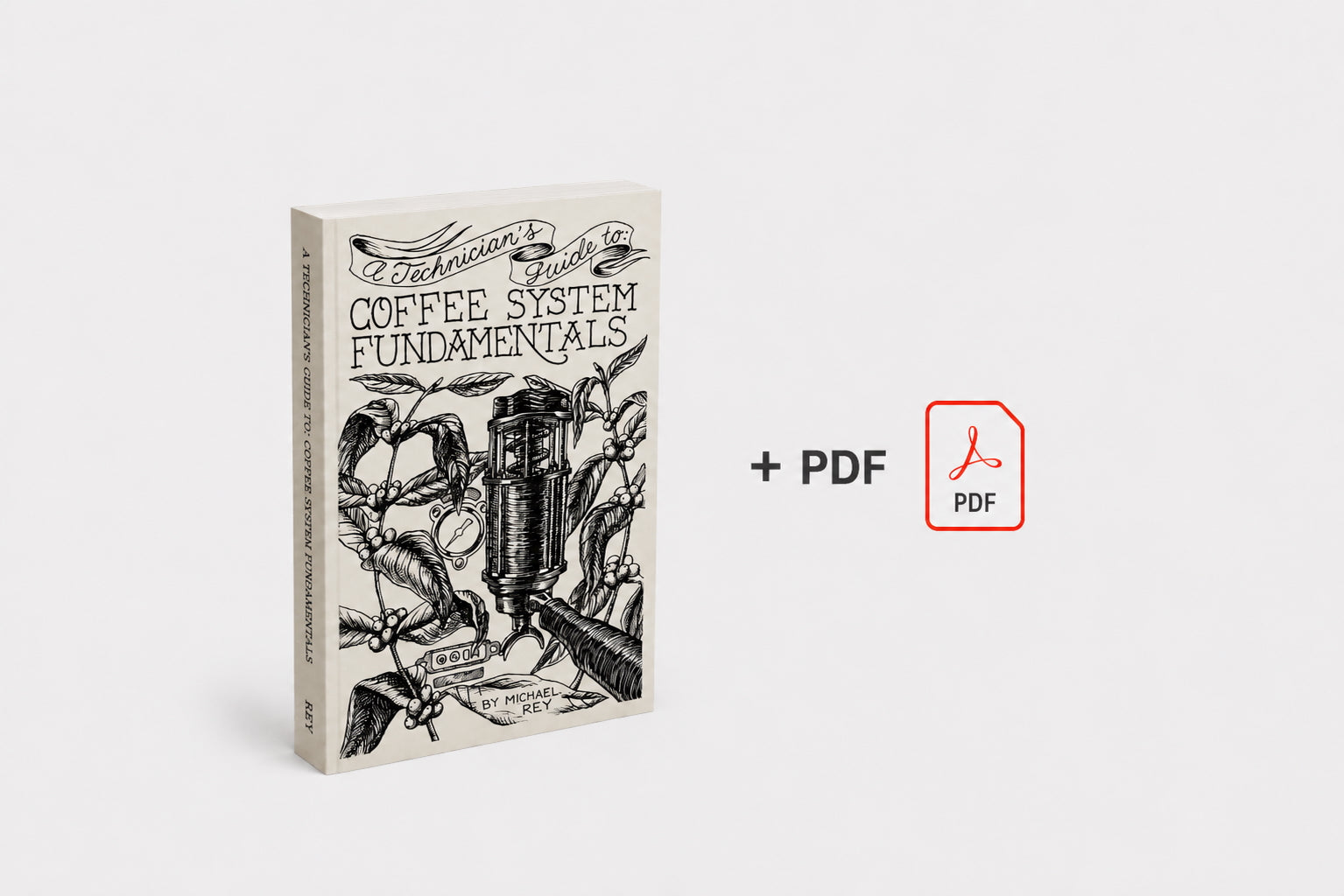 PRE-ORDER A Technician's Guide to: Coffee System Fundamentals (Paperback + PDF)