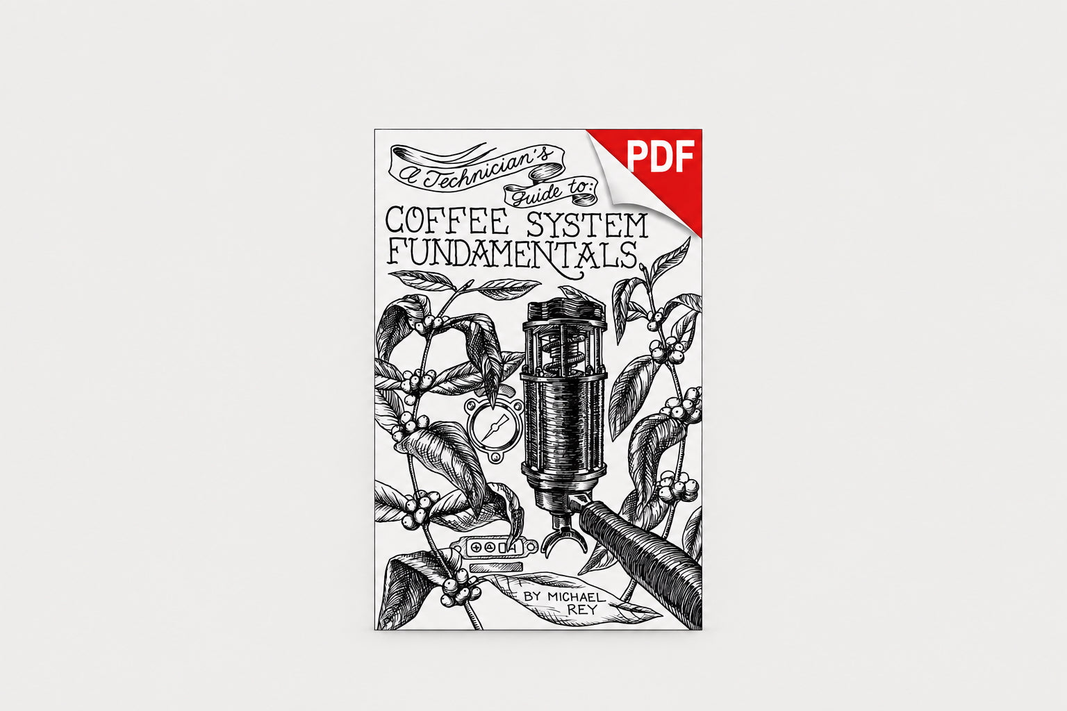 PRE-ORDER A Technician's Guide to: Coffee System Fundamentals (PDF)