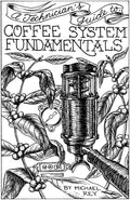 PRE-ORDER A Technician's Guide to: Coffee System Fundamentals (Paperback)
